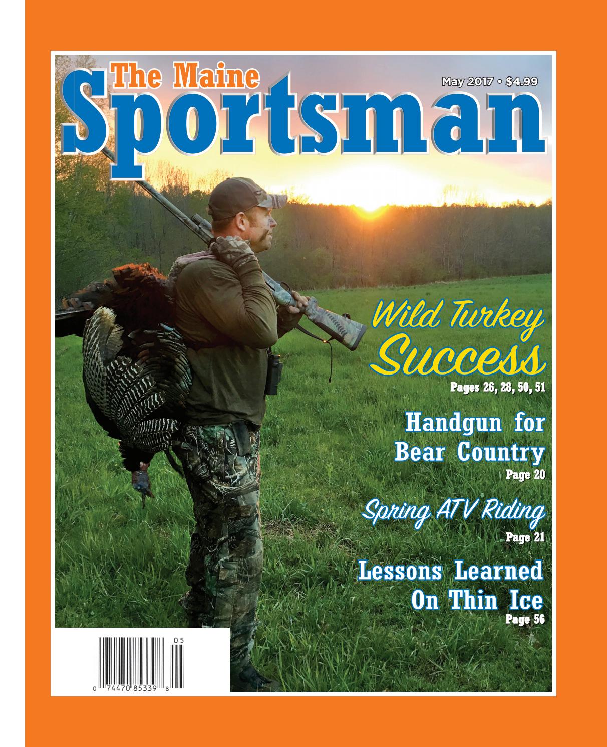 The Maine Sportsman - May 2017 by The Maine Sportsman - Digital Edition -  Issuu