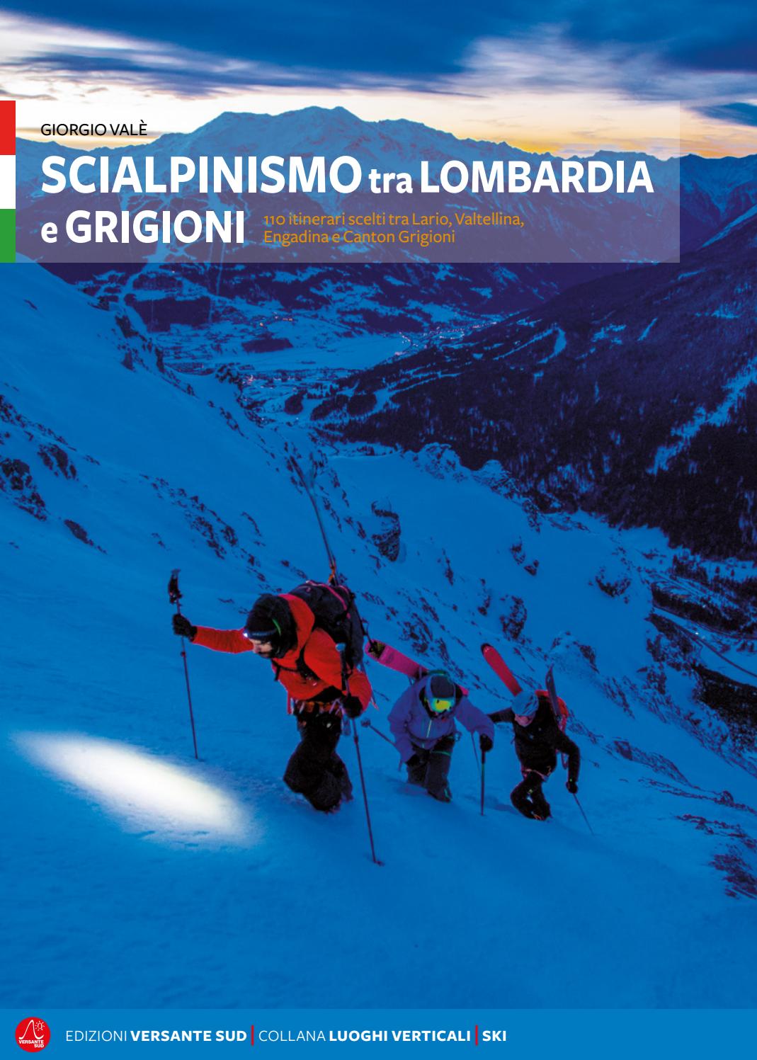 Scialpinismo Tra Lombardia E Grigioni By Versante Sud Srl Issuu