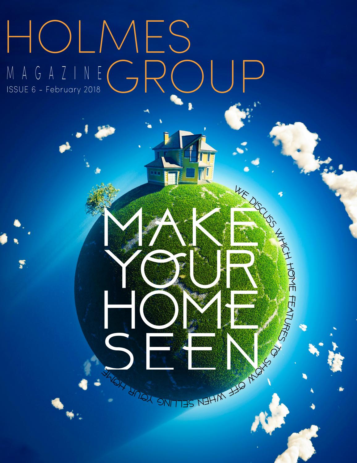 Holmes Group Magazine Feb 2018 Edition by The Holmes Group Issuu