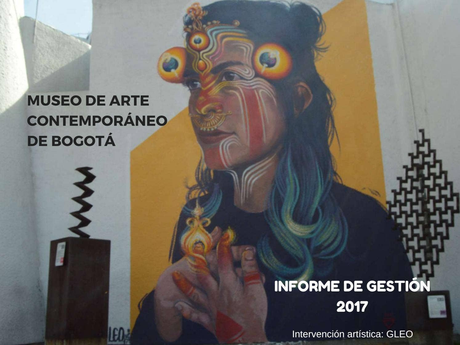 Informe de gestión 2017, Museo de Arte Contemporáneo de Bogotá - MAC ...