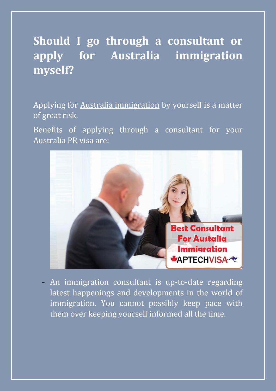 Should I Go Through A Consultant Or Apply For Australia Immigration Myself By Aptech Visa Issuu