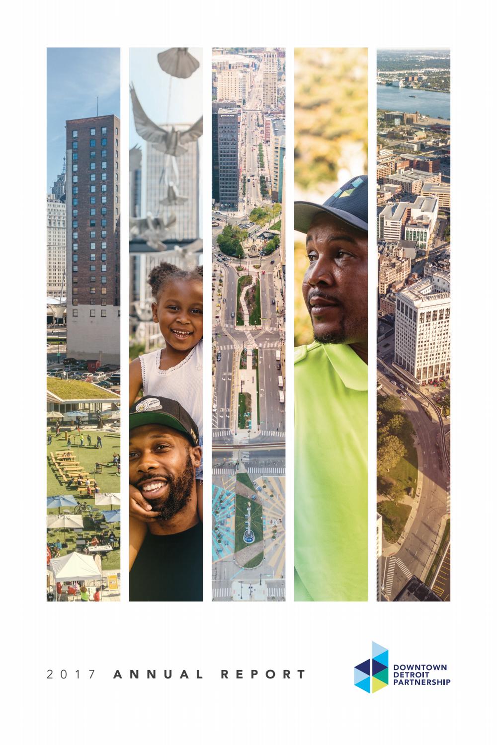 2017 Downtown Detroit Partnership Annual Report by  DowntownDetroitPartnership - Issuu