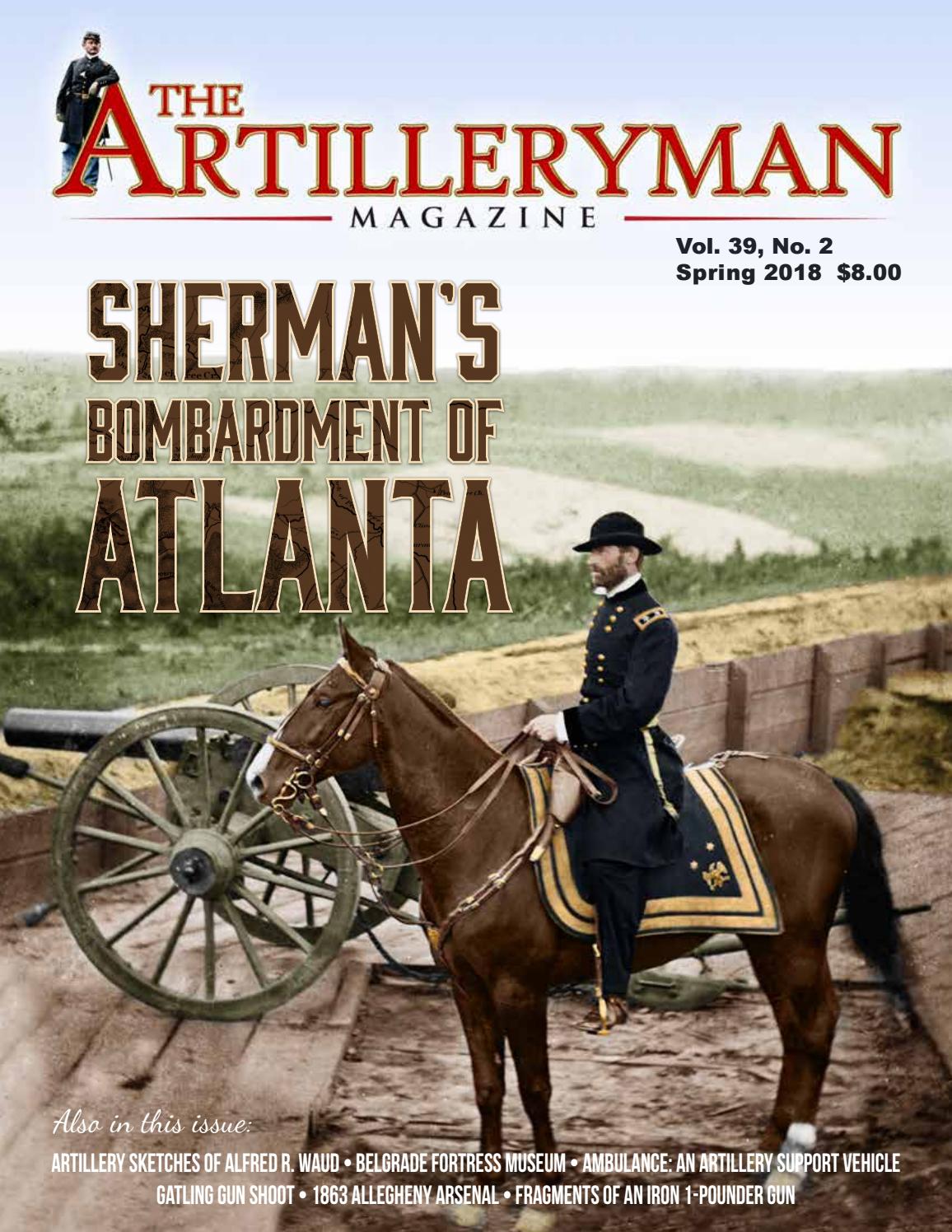 Artilleryman Magazine Spring 2018, Vol 39, No. 2 by Historical