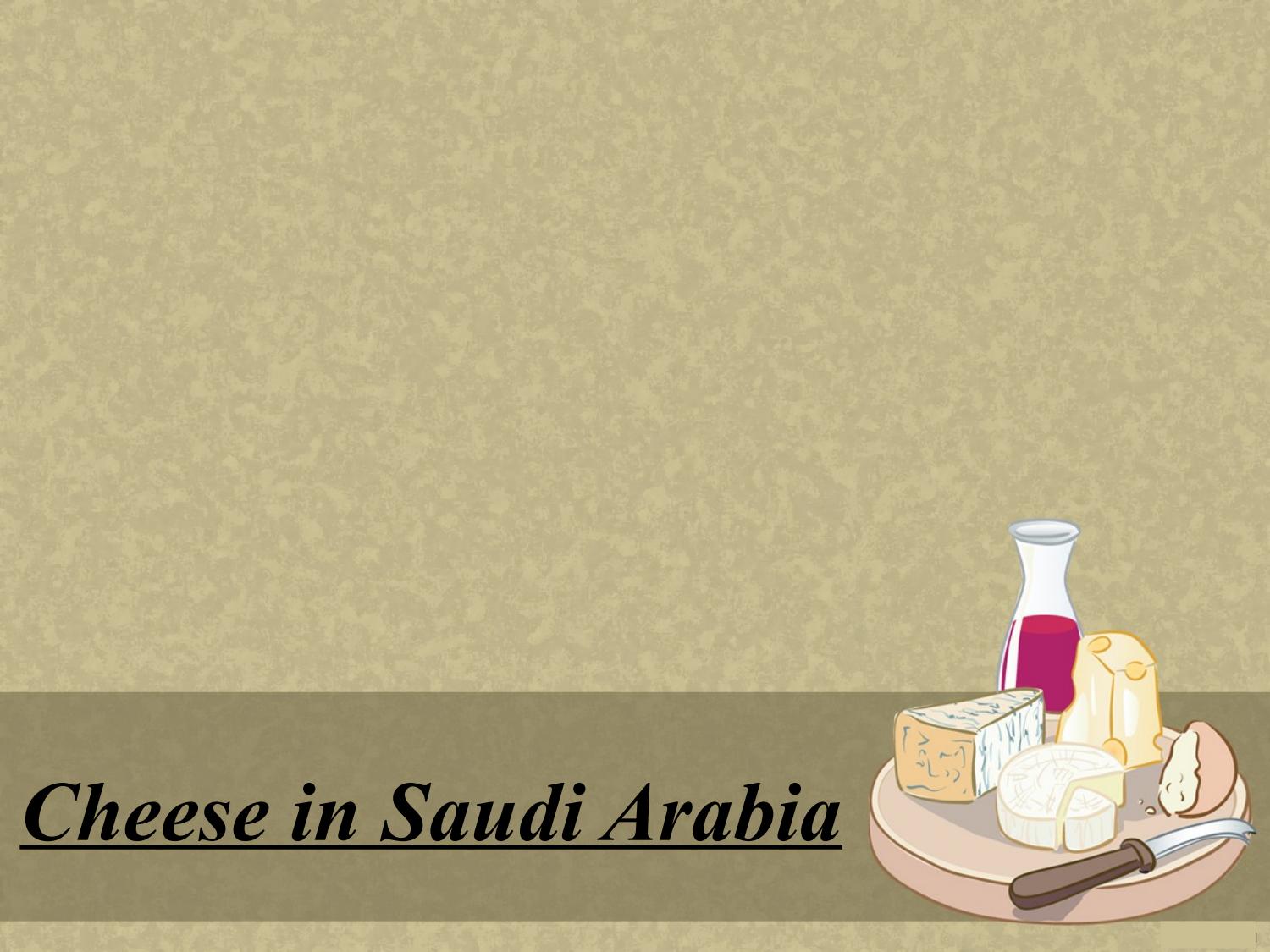 Cheese in saudi arabia by sharonwilliams Issuu