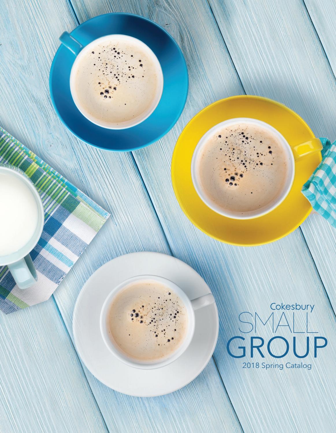 Cokesbury Small Group 2018 Spring Catalog By United Methodist Publishing House Cokesbury Issuu