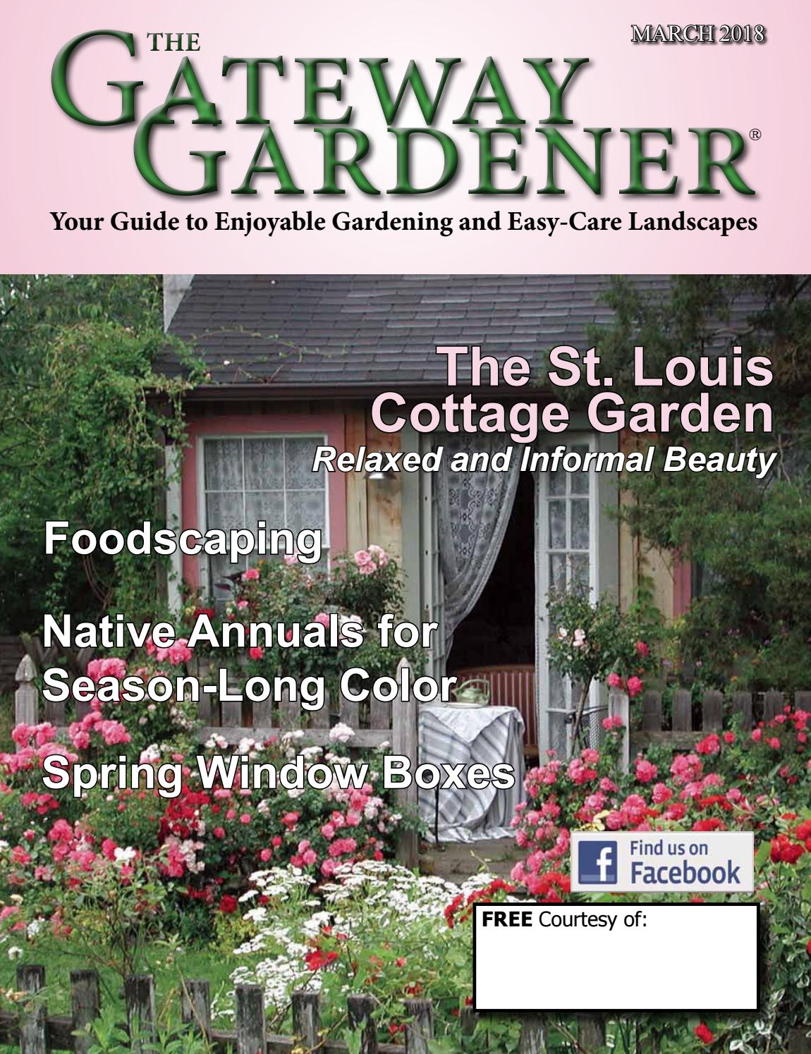 The Gateway Gardener March 2018 By Issuu The Gateway Gardener March 2018 By