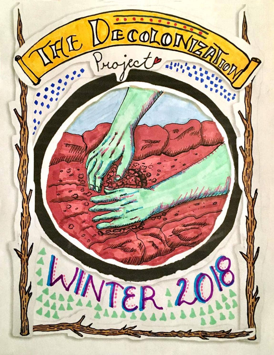 The Decolonization Project - Winter 2018 by Decolonization Project - Issuu