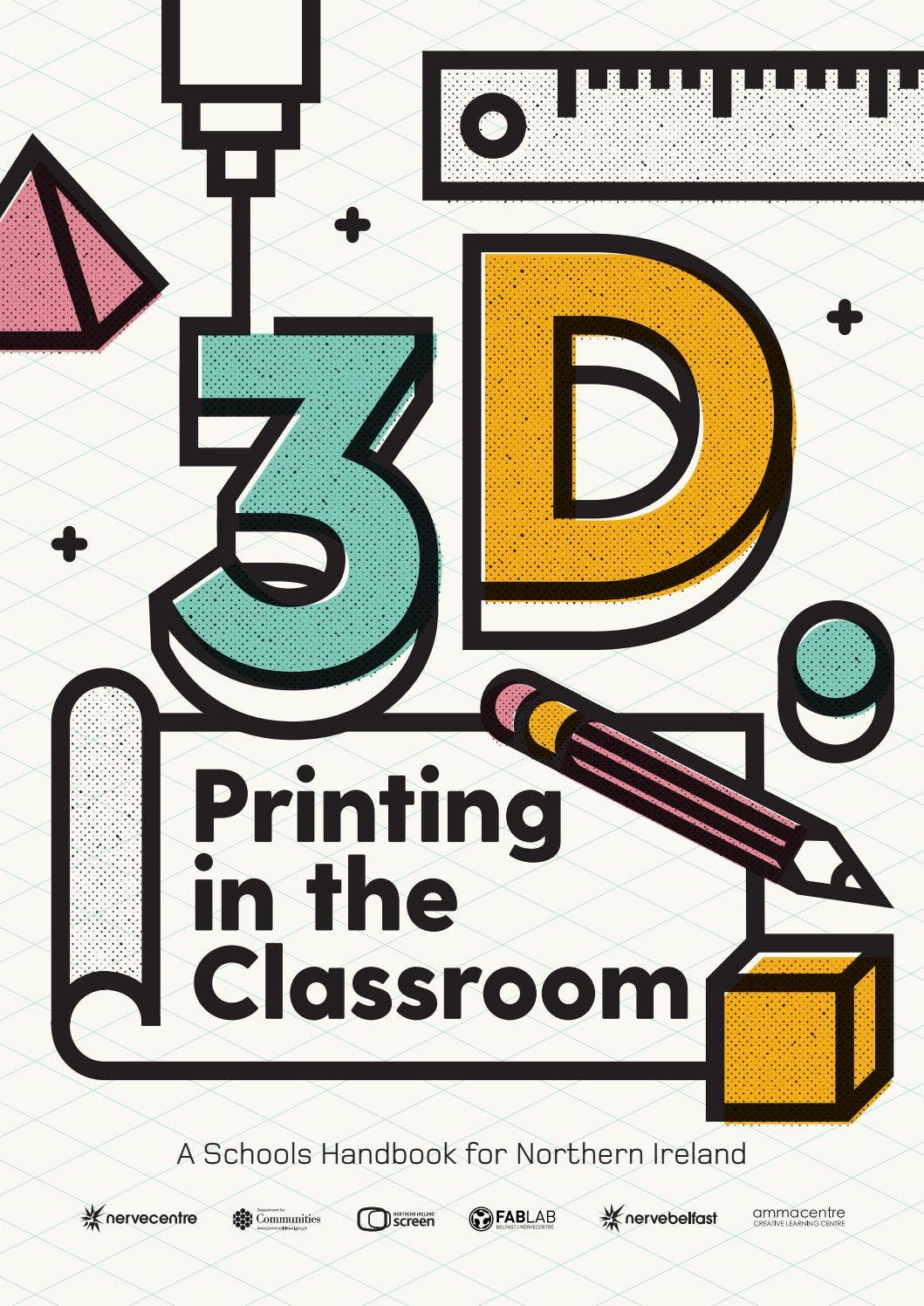 3D Printing in the Classroom – A Schools Handbook for Northern Ireland ...