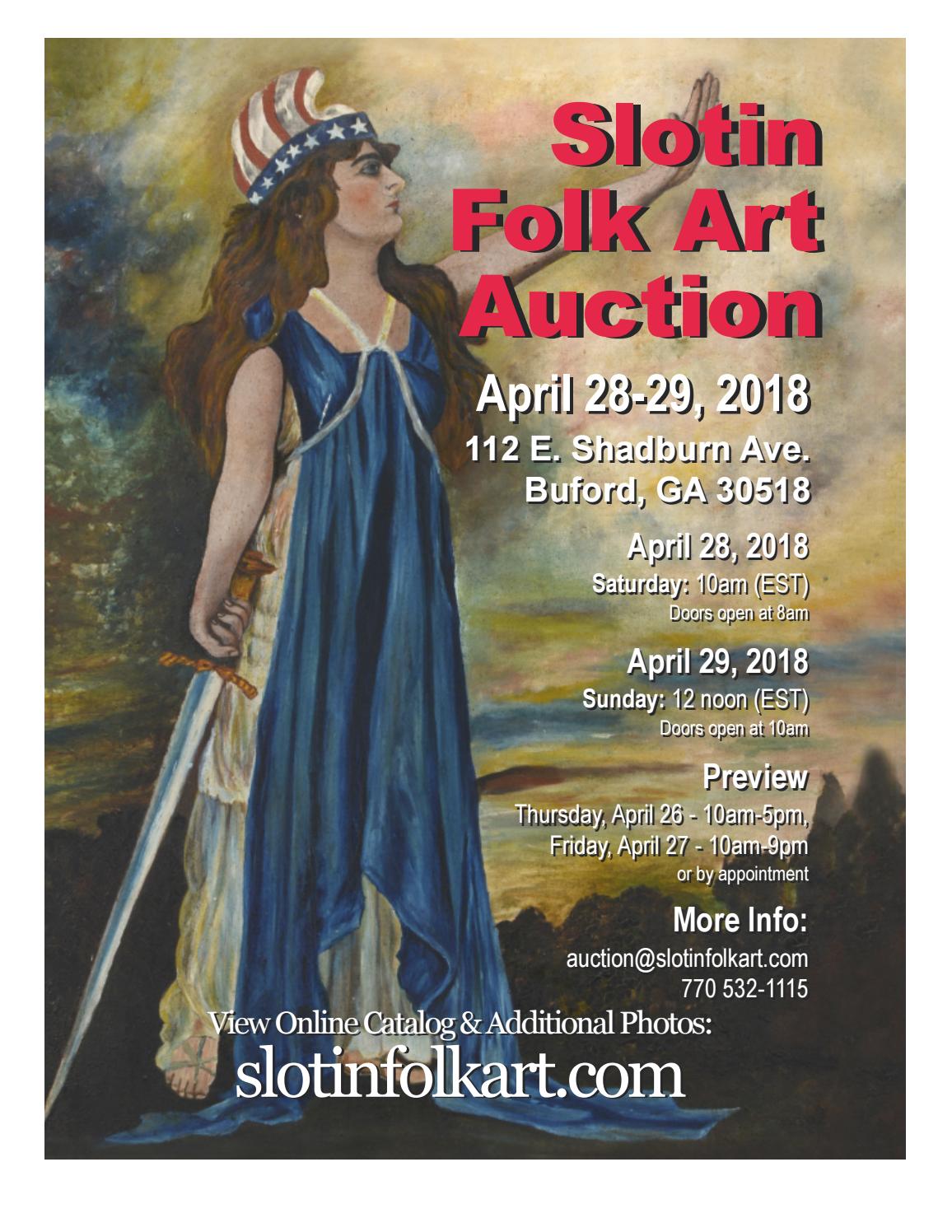 Slotin Folk Art Auction Catalog Spring 2018 by Slotin Folk Art Issuu