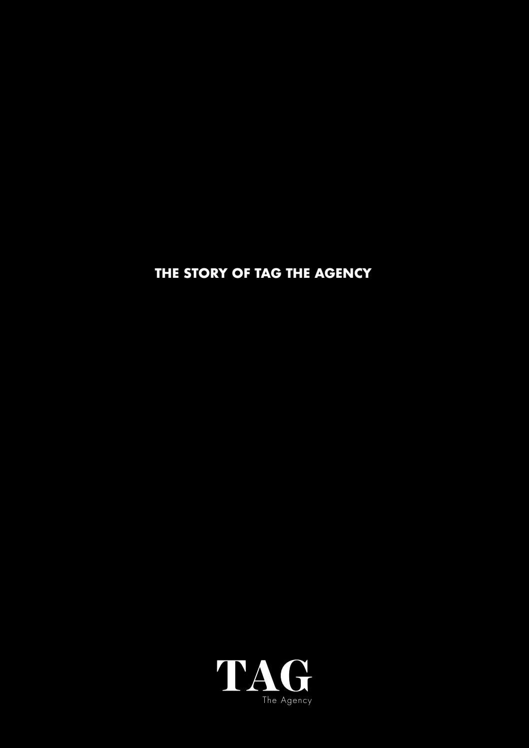 The Story of TAG The Agency by rosasantanadesign Issuu