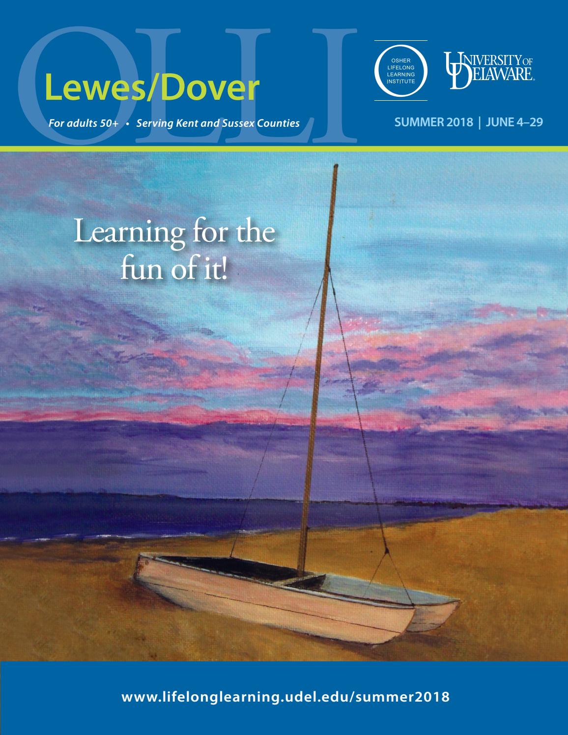 UD Osher Lewes/Dover Catalog, Summer 2018 by University of Delaware