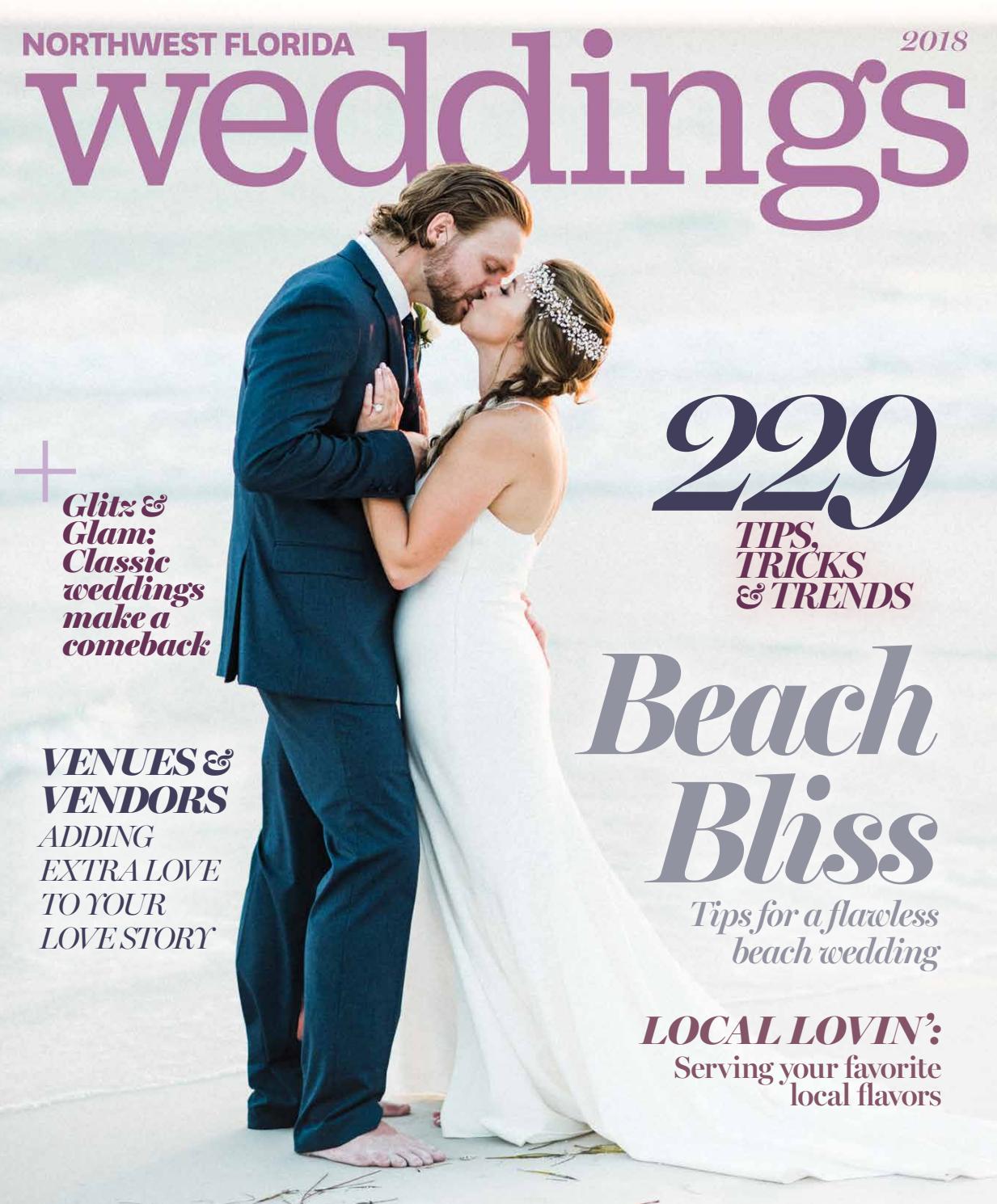 2018 Northwest Florida Weddings Magazine By Rowland Publishing