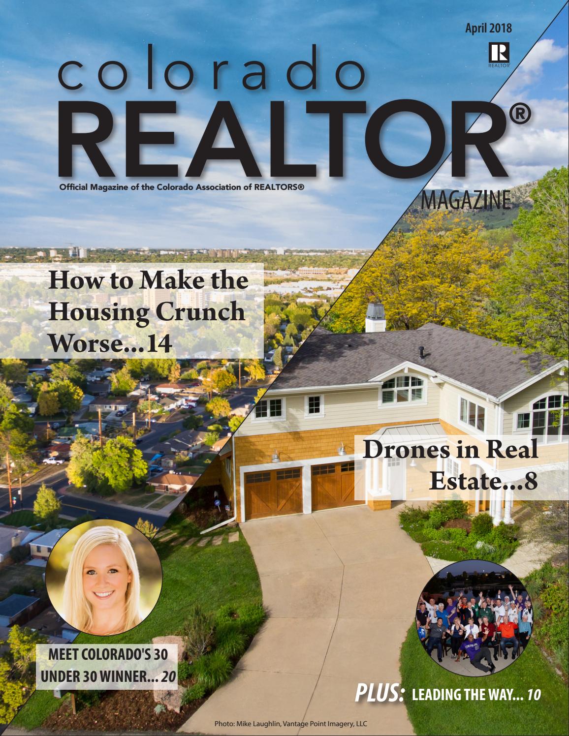 Colorado REALTOR Magazine April 2018 by Colorado Association of