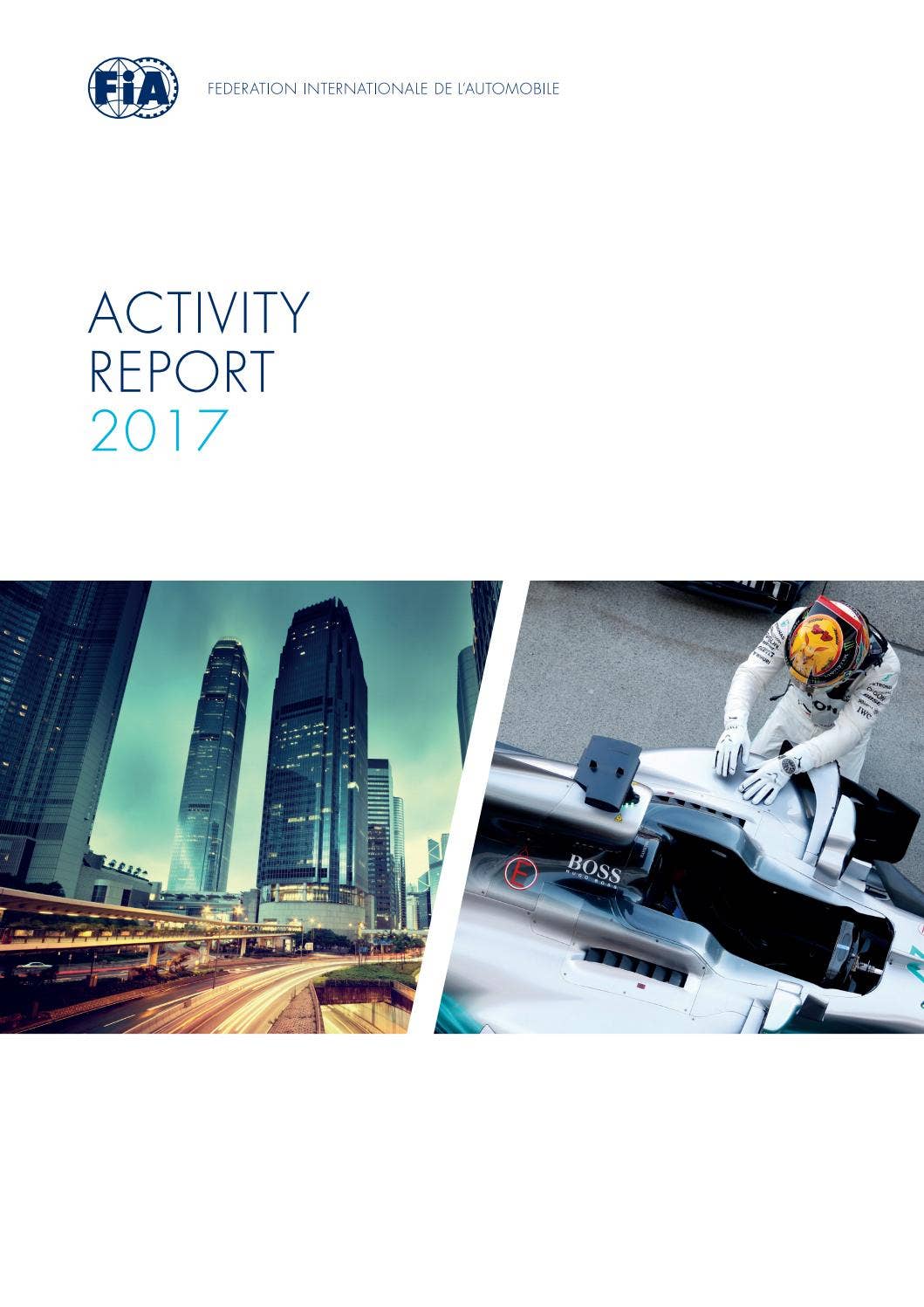Fia Report 2017 FIA Activity Report by Fédération Internationale de l'Automobile ...