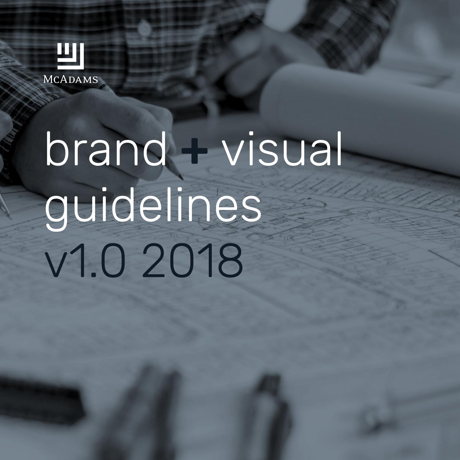 Brand + Visual Guidelines v1.0 2018 by McAdams Issuu