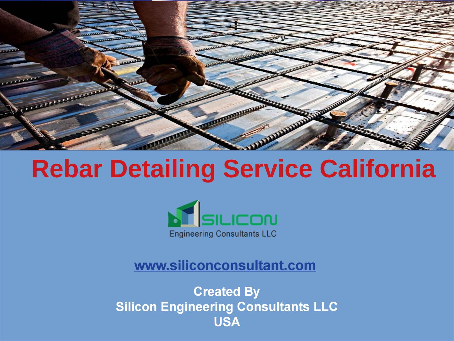 Rebar detailing service california by Silicon Engineering Consultants