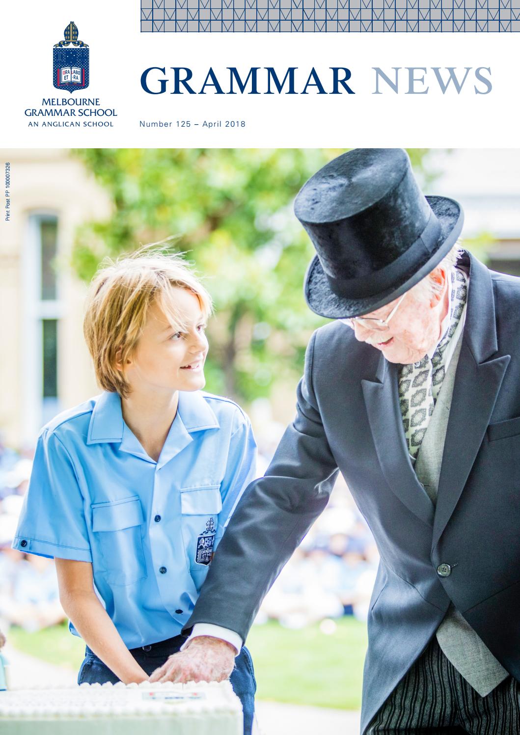 Grammar News no 125 Apr 2018 by Melbourne Grammar School Issuu