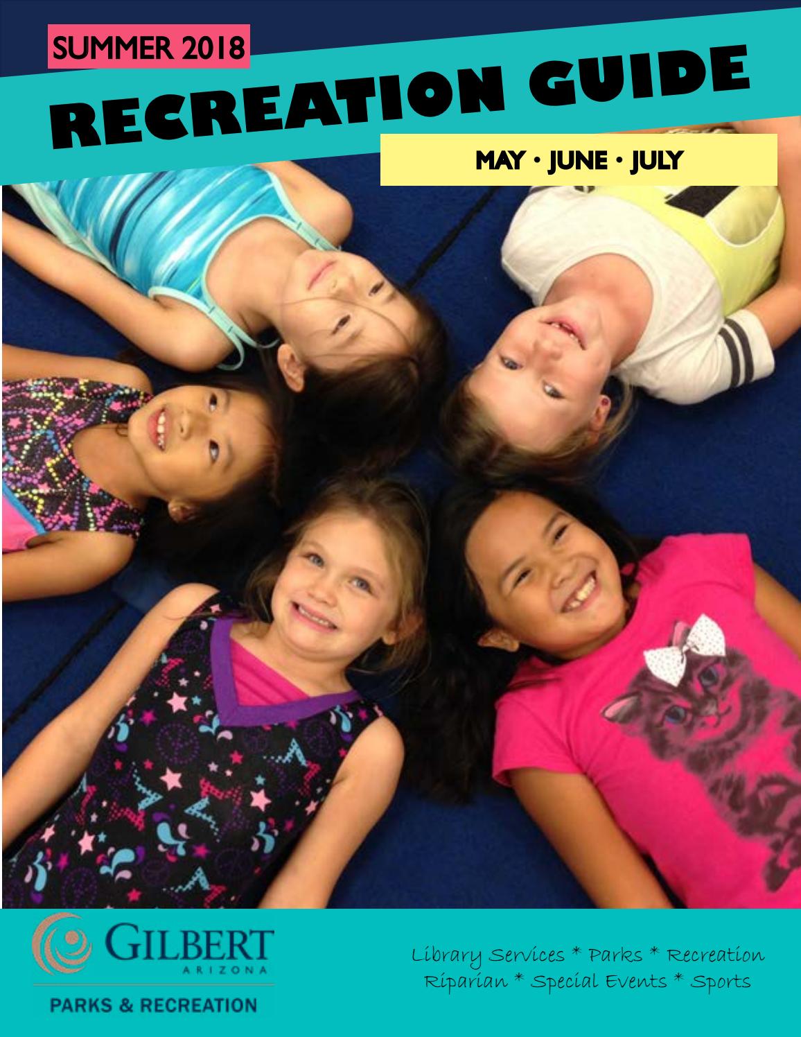 Summer Recreation Guide 2018 by Town of GilbertParks and Recreation