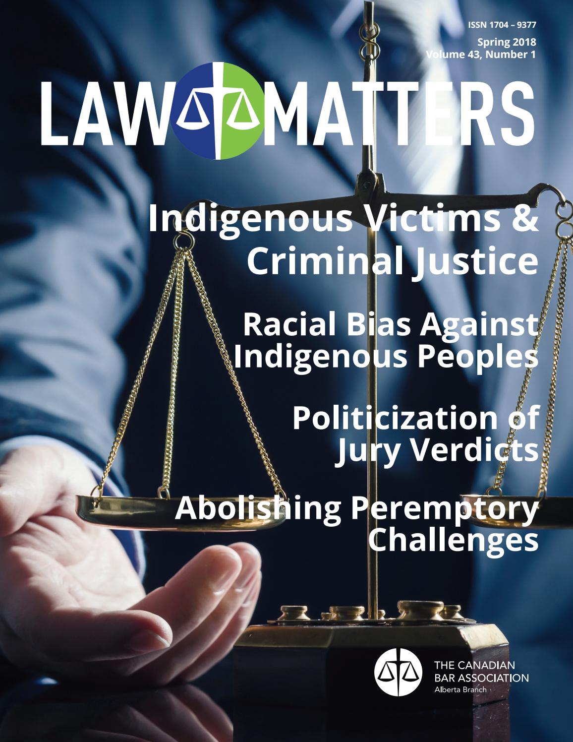 Law Matters Spring 2018 by Canadian Bar Association, Alberta Branch