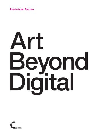 Art Beyond Digital By Link Editions Issuu - 