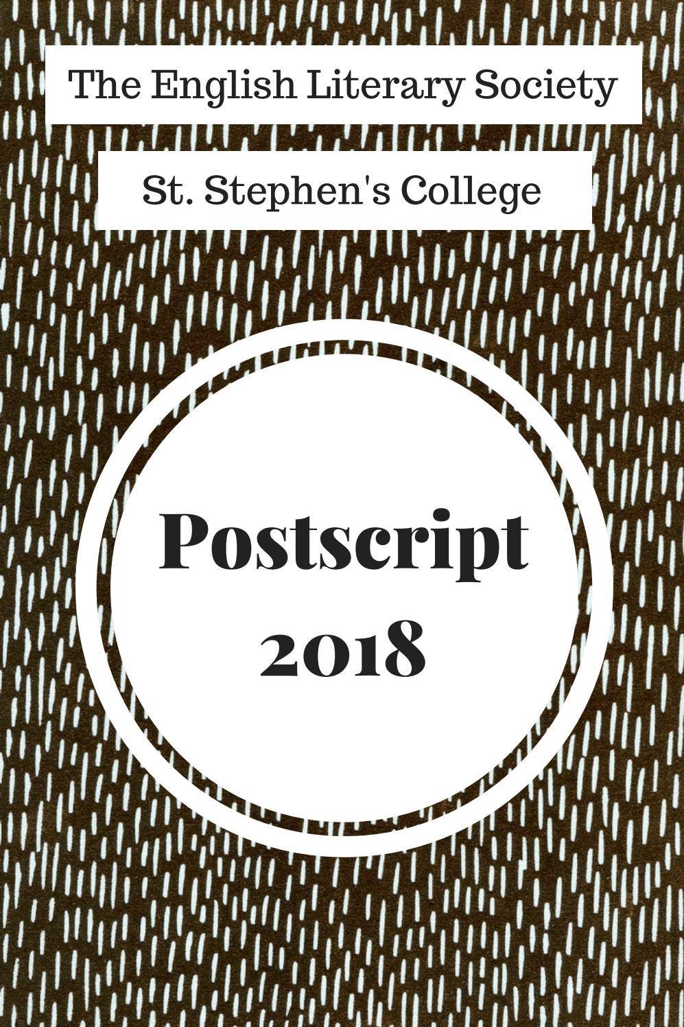 Postscript 2018 by English Literary Society, St. Stephen's College - Issuu