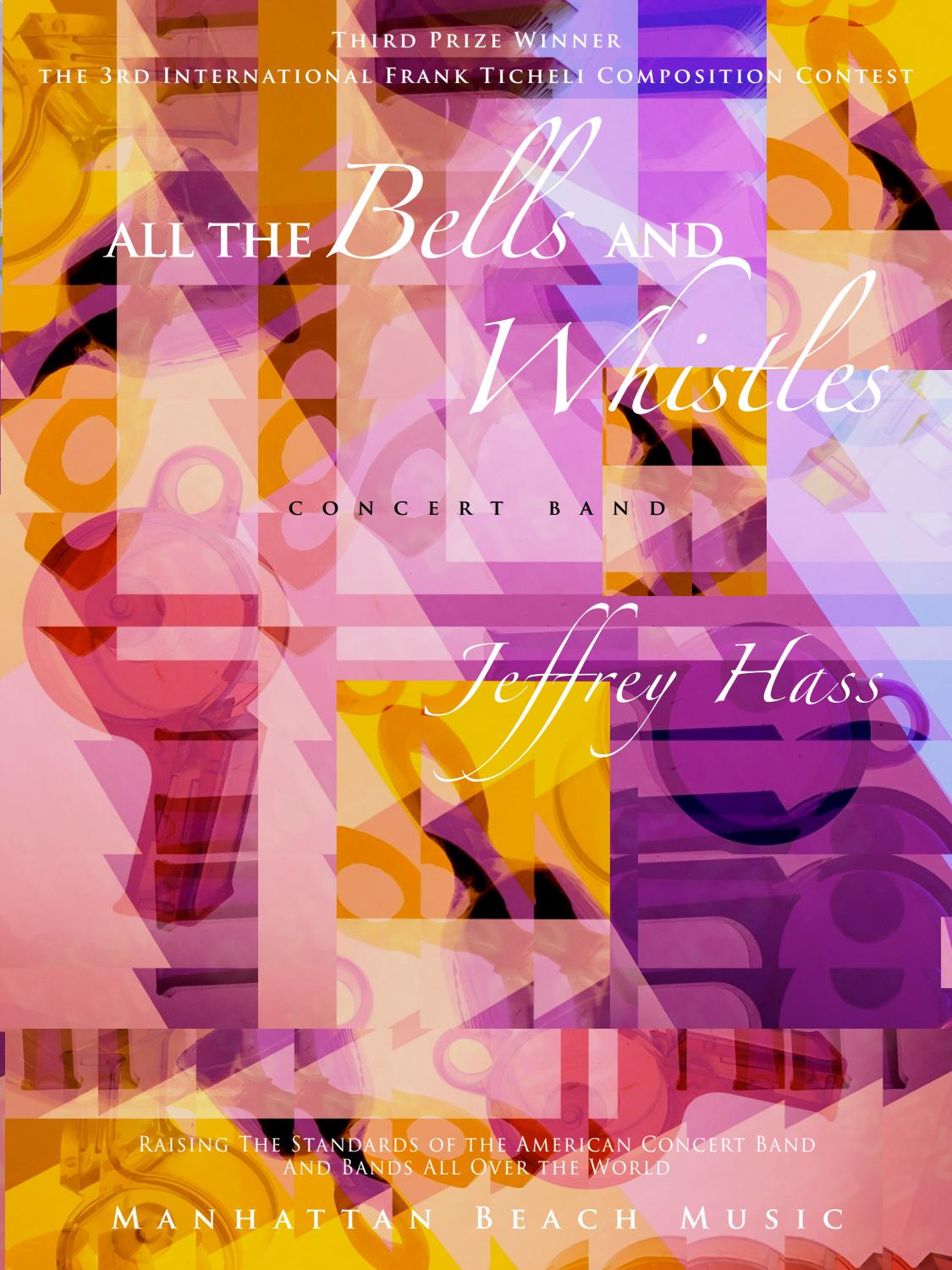 All the Bells and Whistles for concert band by Jeffrey Hass by