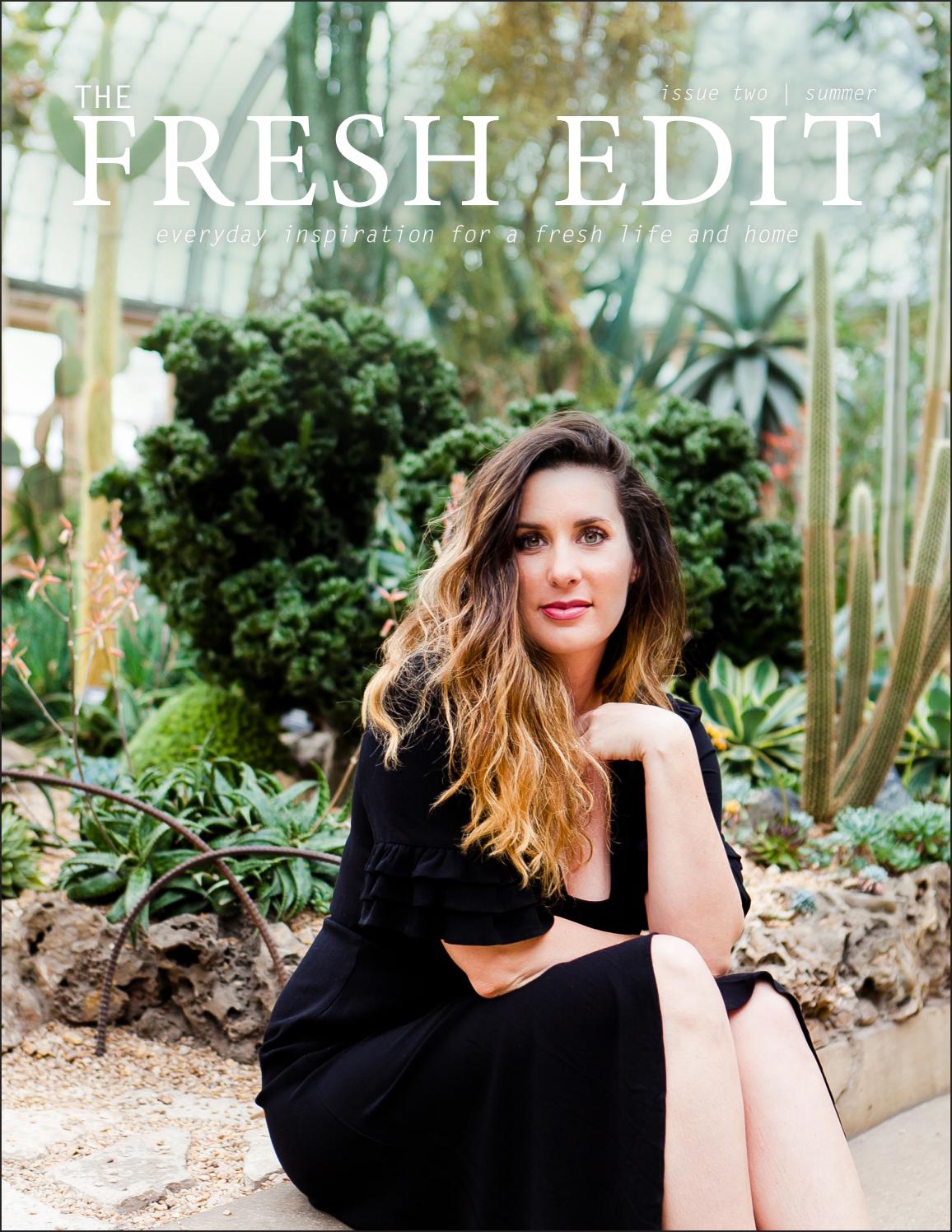 The Fresh Edit Volume 2: Summer 2018 by The Fresh Edit - Issuu