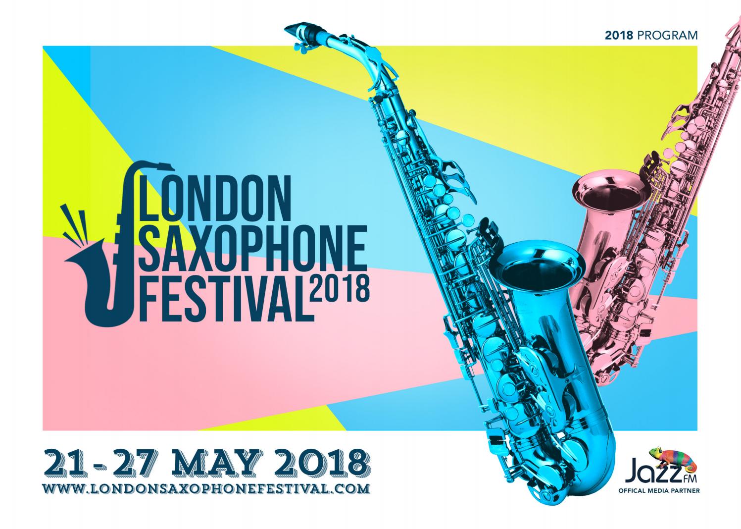 London Saxophone Festival 2018 Program by londonsaxophonefestival Issuu