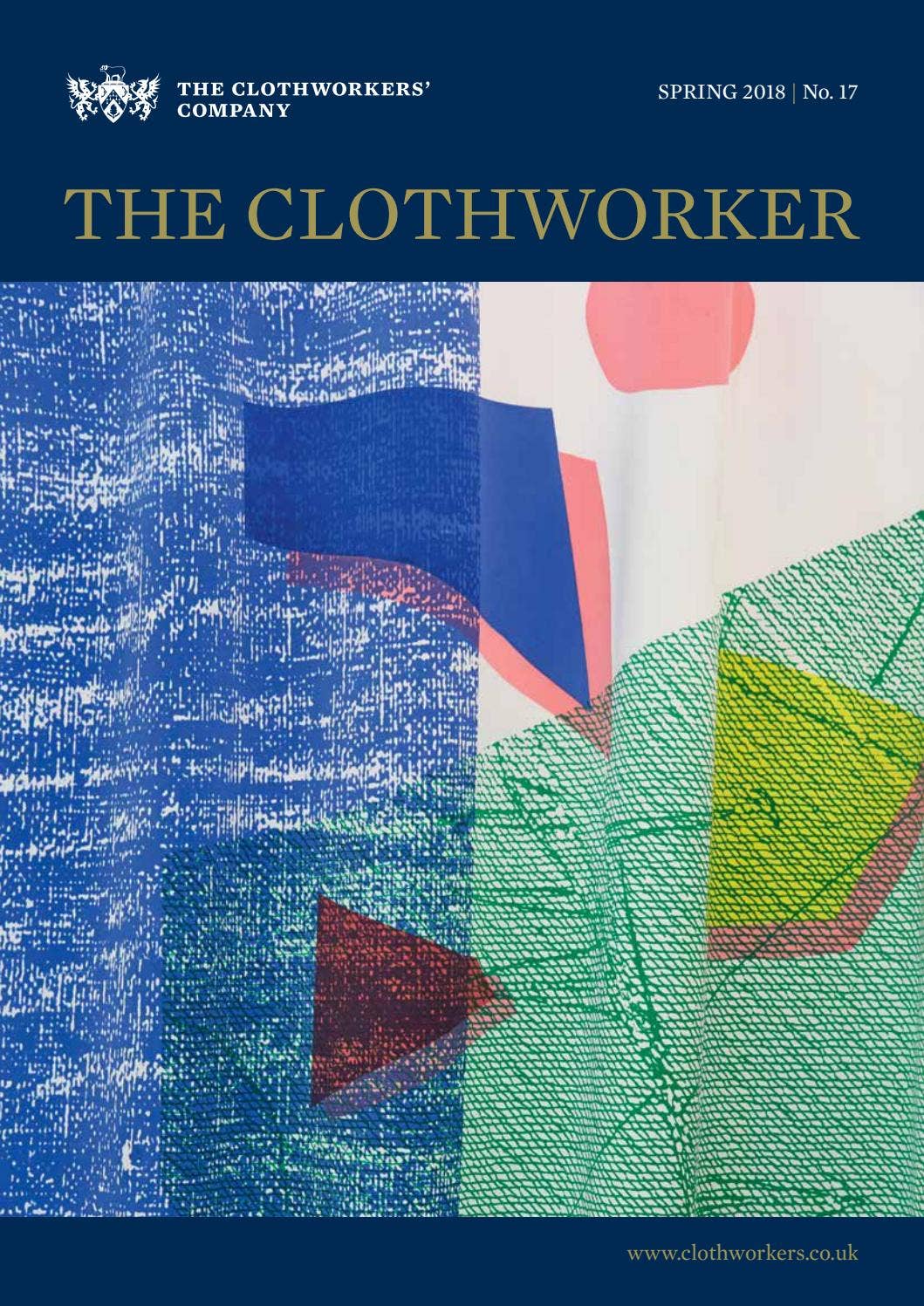 The Clothworker: Spring 2018 by The Clothworkers' Company - Issuu