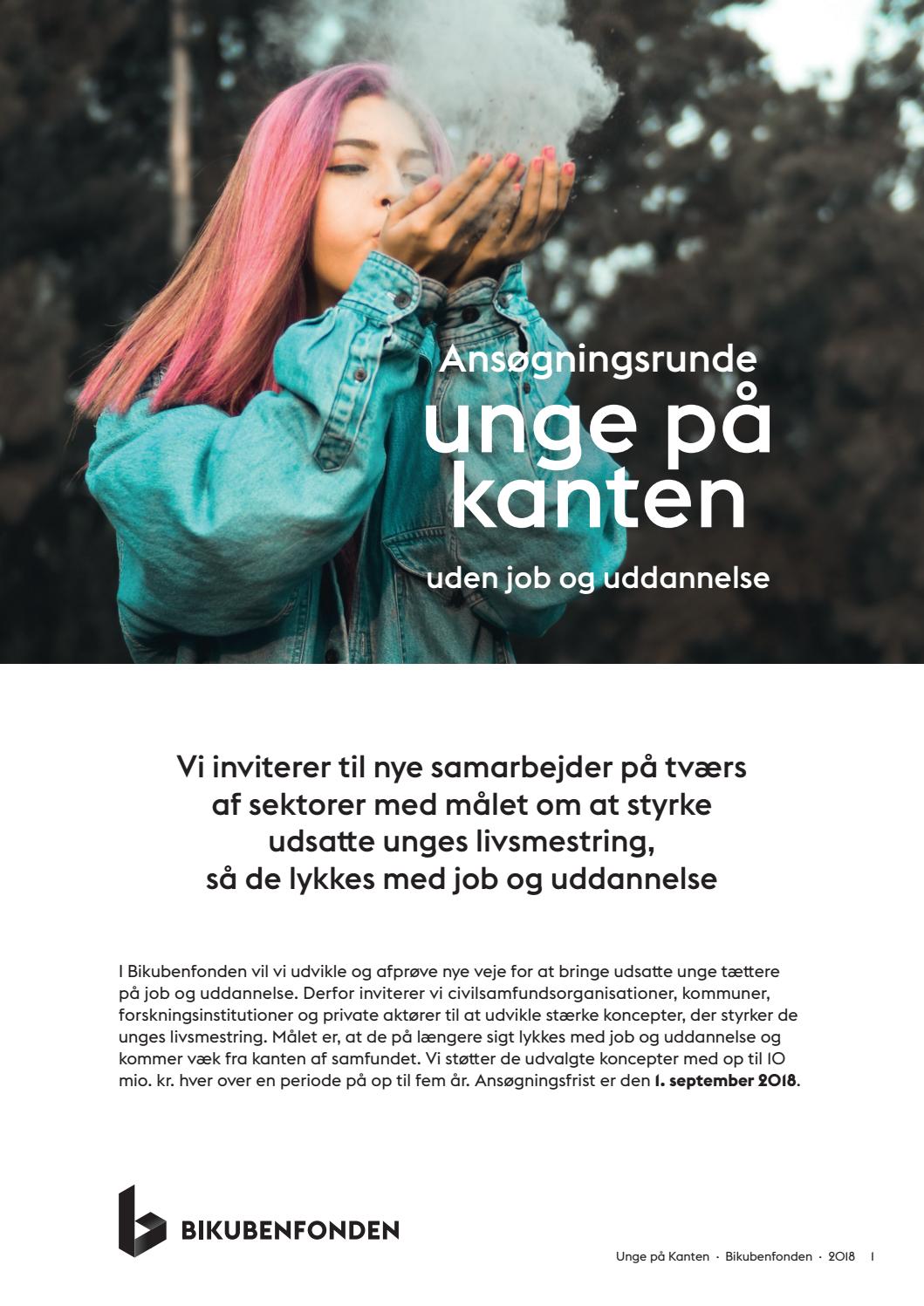 Ansøgningsrunde Unge på kanten 2018 by Bikubenfonden - Issuu