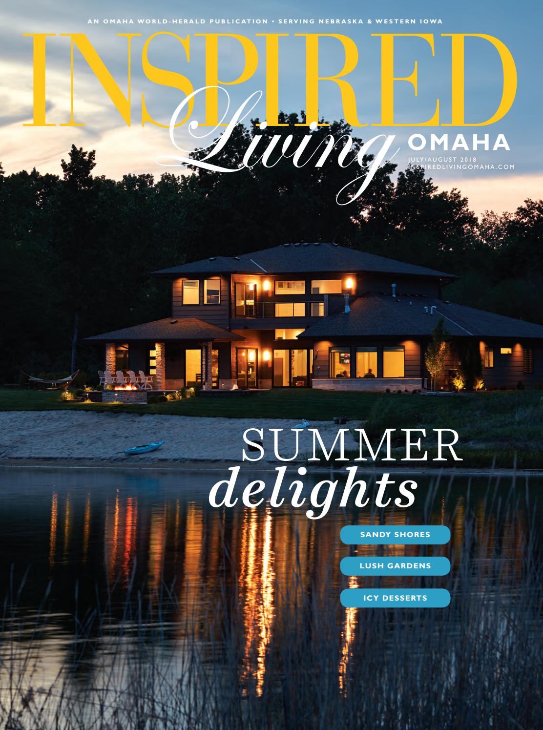 executive outdoor living omaha ne on Inspired Living Omaha July August 2018 By Omaha World Herald Issuu