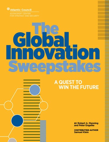 The Global Innovation Sweepstakes by Atlantic Council - Issuu