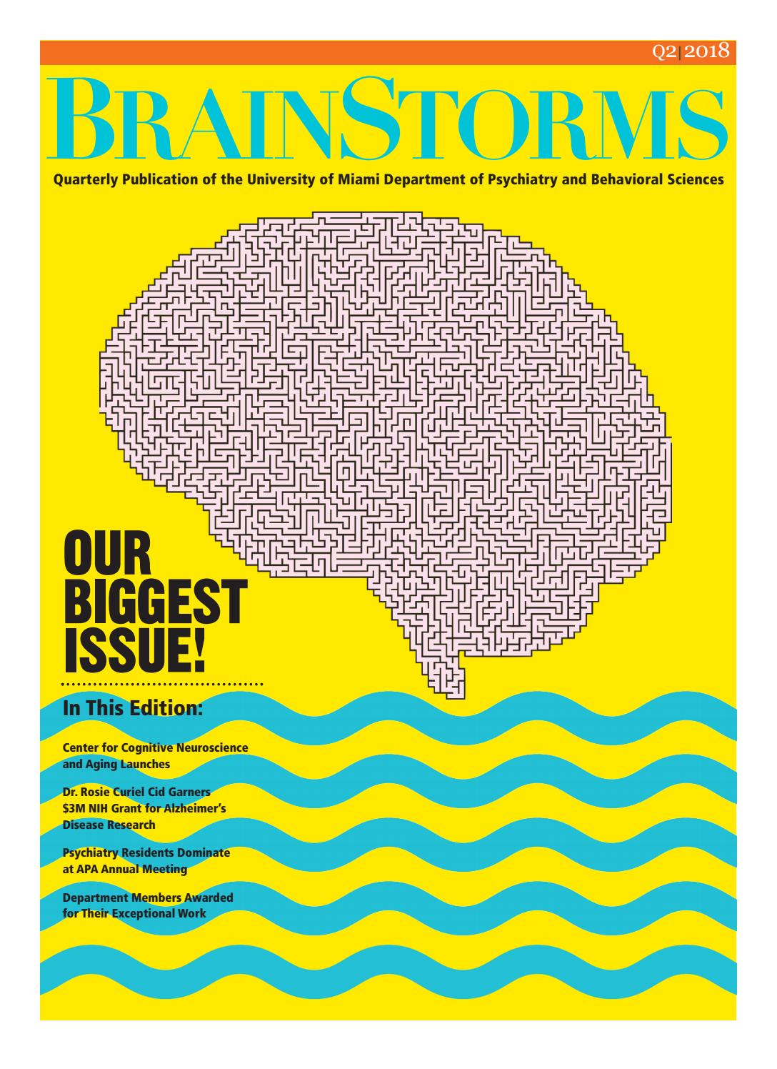 BrainStorms Q2 2018 by University of Miami Department of Psychiatry and
