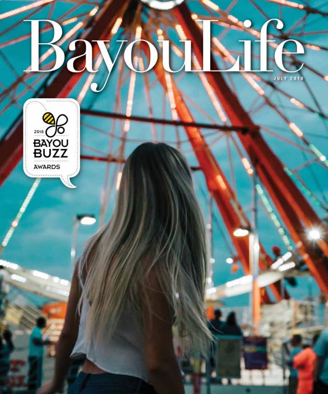 BayouLife Magazine July 2018 by BayouLife Magazine - Issuu