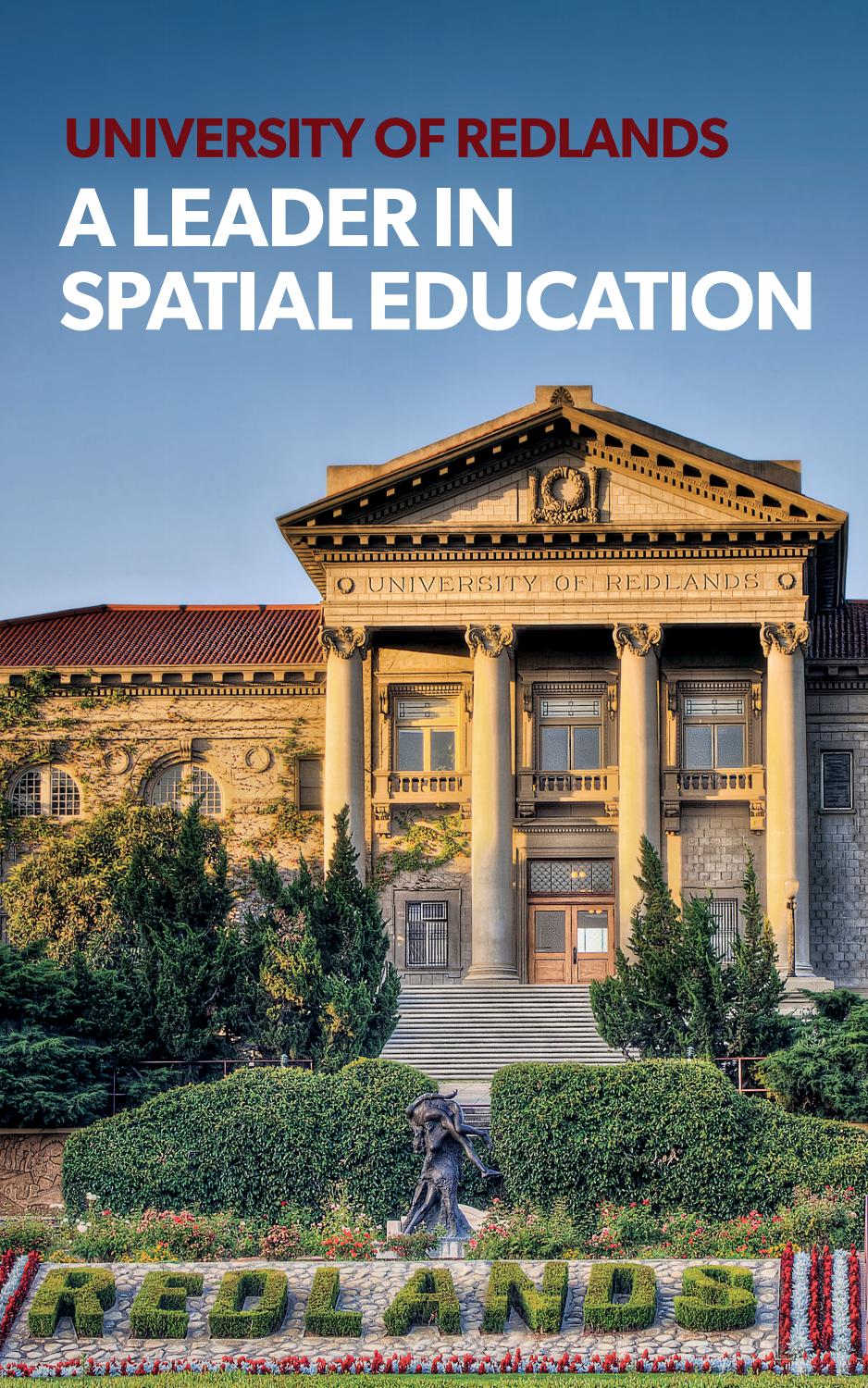 University of Redlands A Leader in Spatial Education by University of