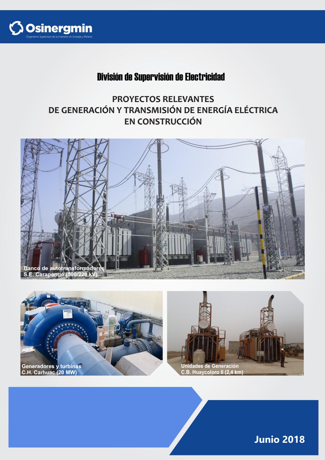 Proyectos relevantes de generación y transmisión de energía eléctrica ...