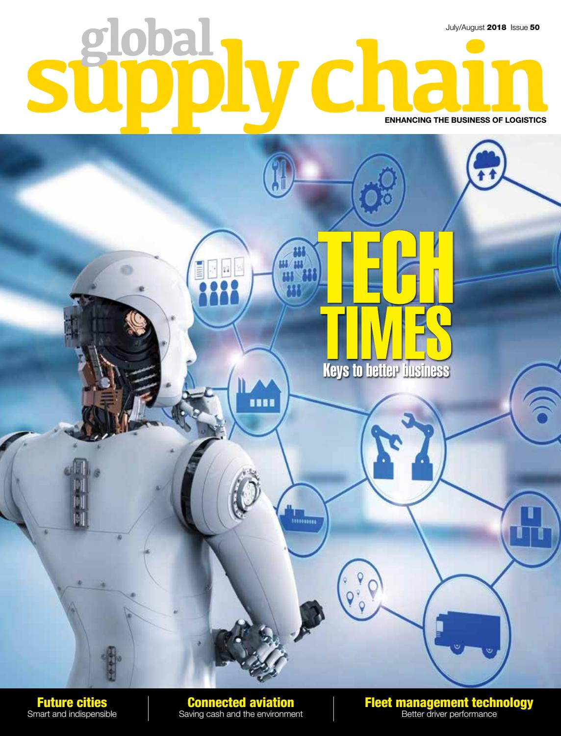 GLOBAL SUPPLY CHAIN JULY AUGUST 2018 ISSUE by GLOBAL SUPPLY CHAIN Issuu