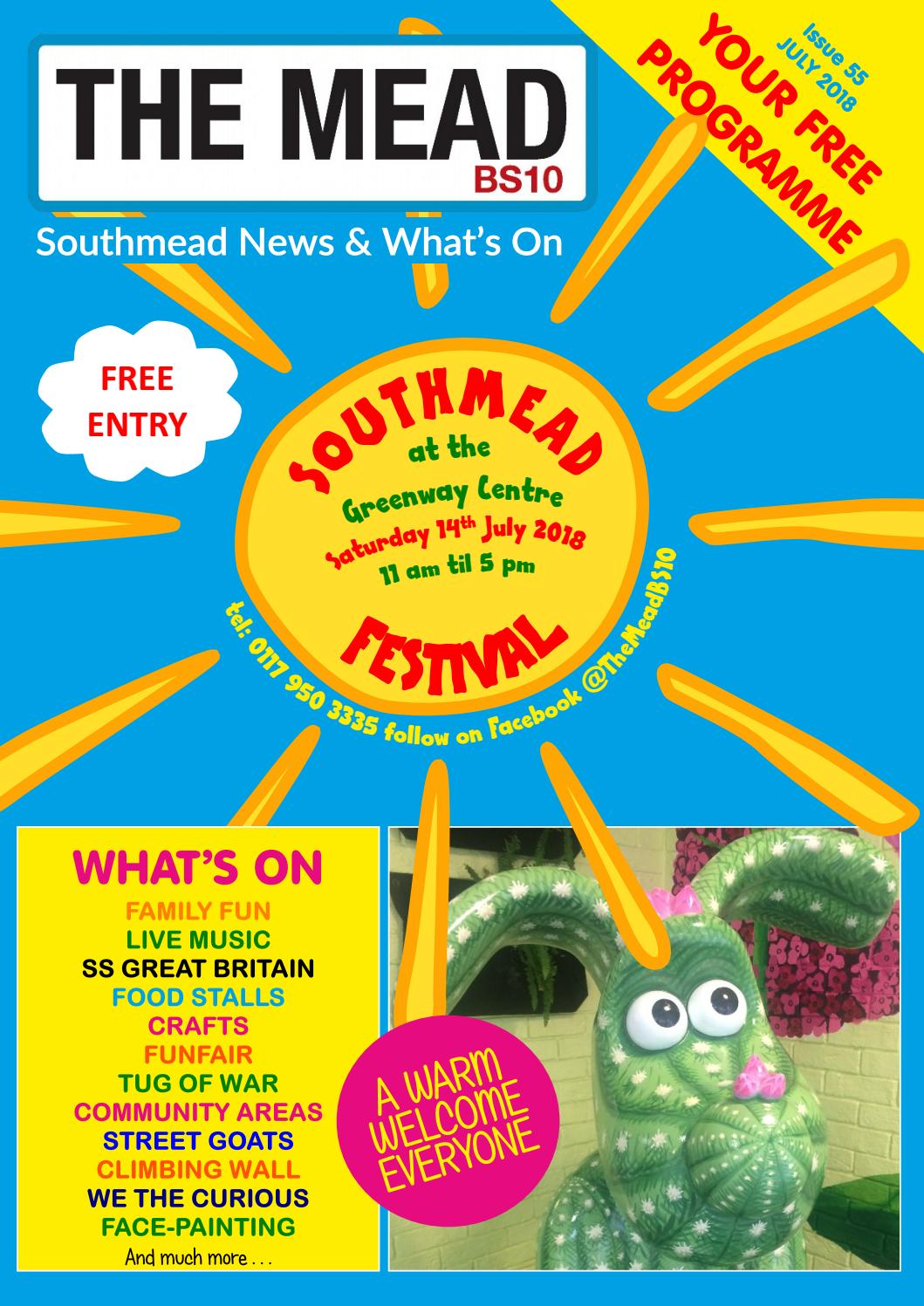 The Mead BS10 Issue 55 July 2018 Southmead Festival Special by The