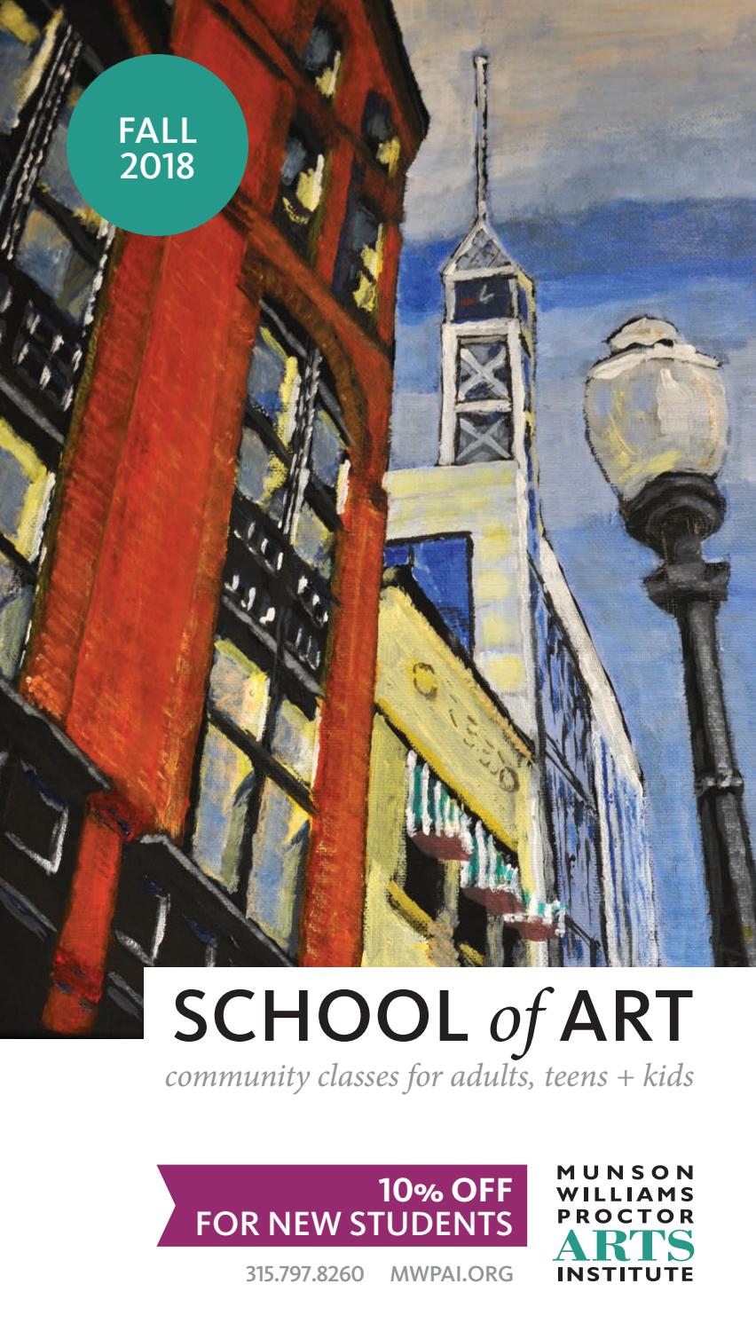 School of Art Fall 2018 Course Catalog by MunsonWilliamsProctor Arts