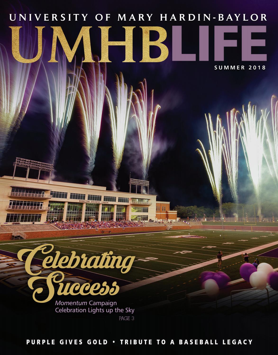 Umhb Life Summer 2018 By University Of Mary Hardin Baylor Issuu