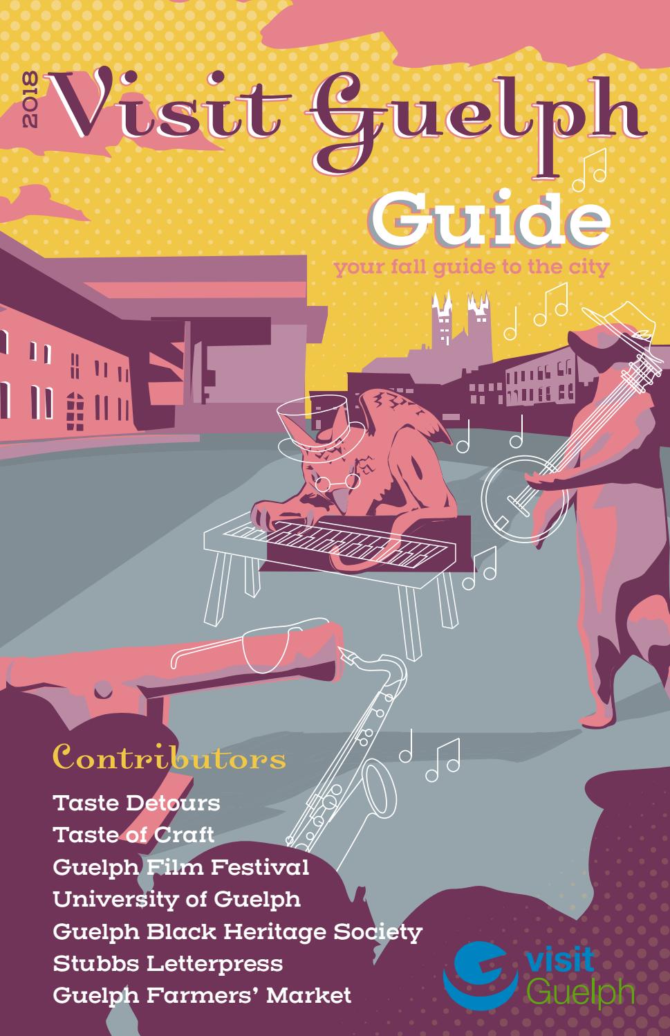 2018 Visit Guelph Guide II by Guelph Tourism Services Issuu