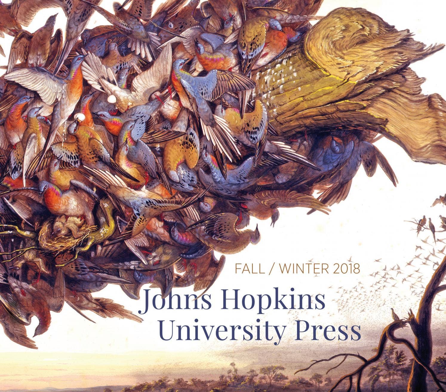 Johns Hopkins University Press Seasonal Catalog Fall/Winter 2018 by