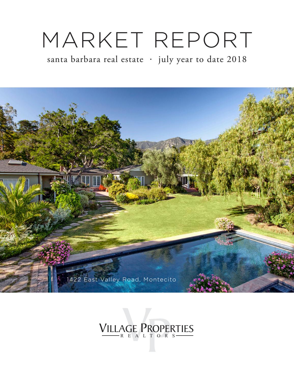 Santa Barbara Real Estate Report through July 2018 Village Properties