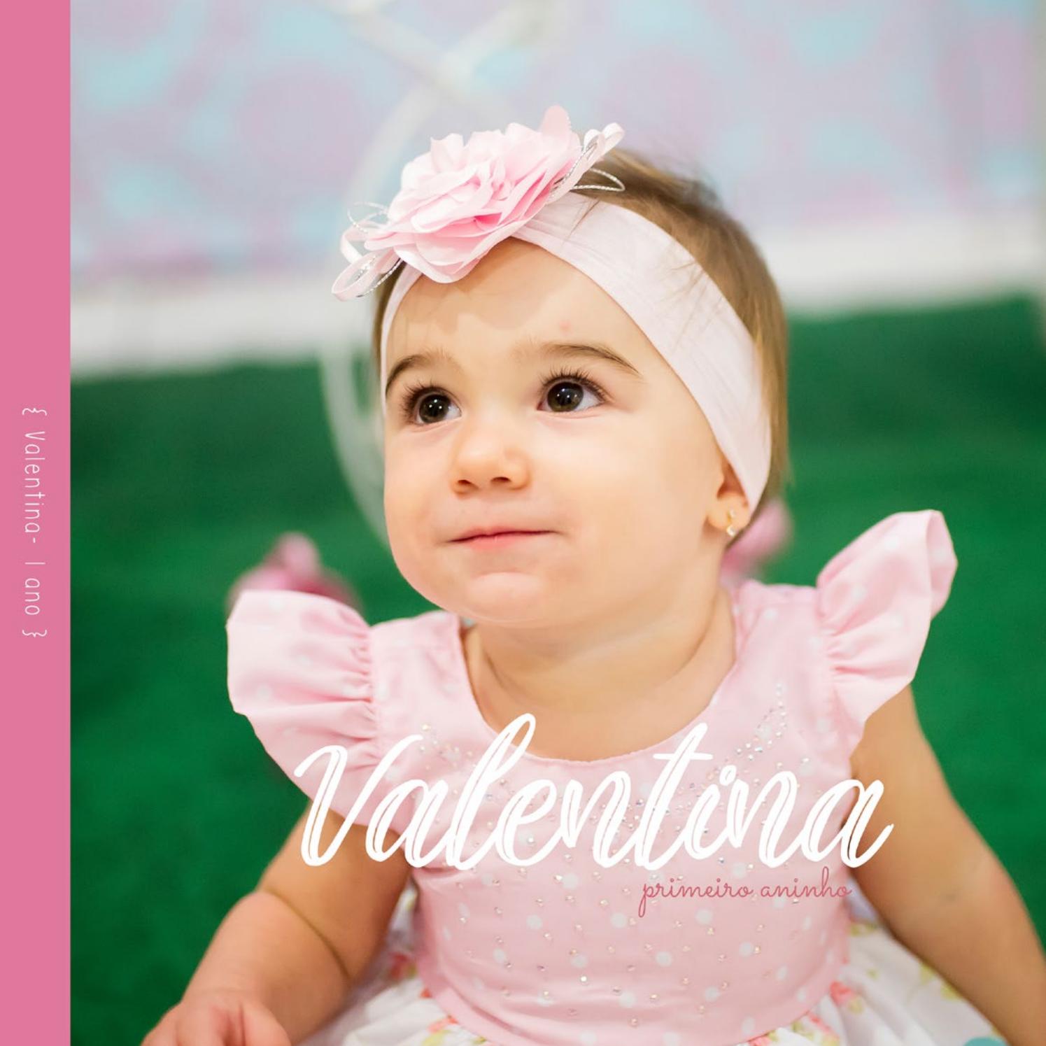 Valentina 1 ano by Um Pouco de Noz - Issuu