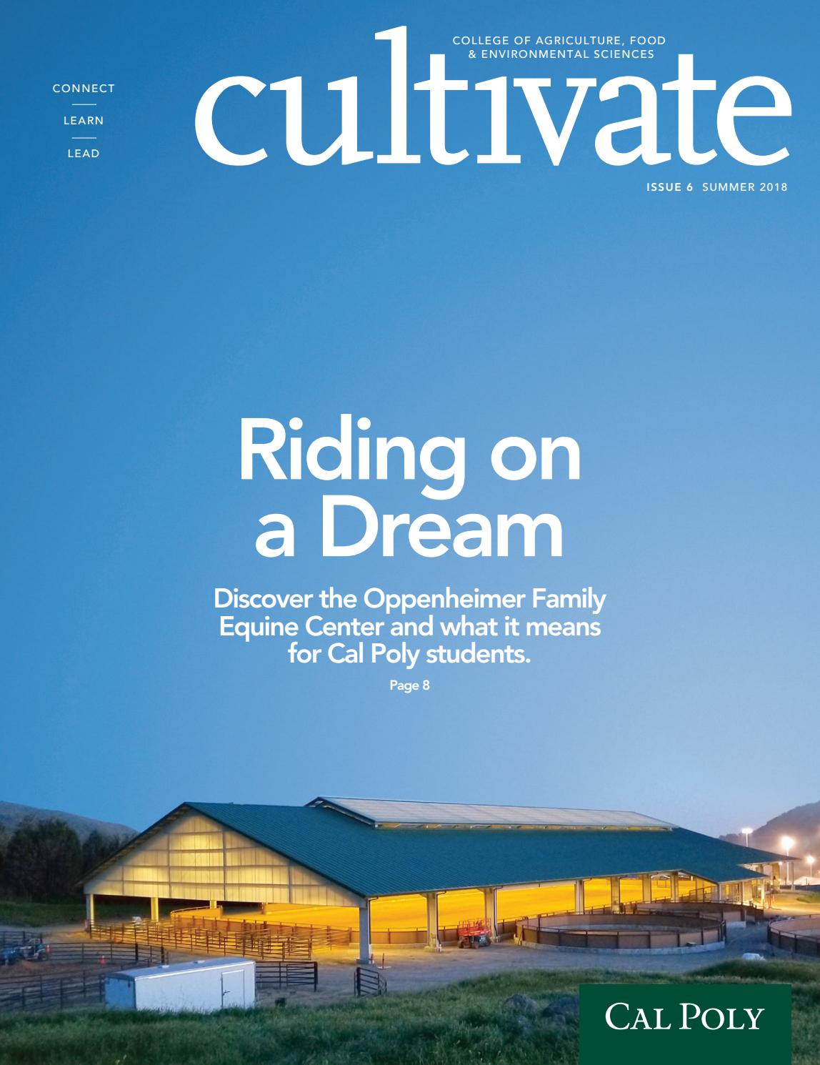Cultivate Summer 2018 by Cal Poly College of Agriculture, Food and