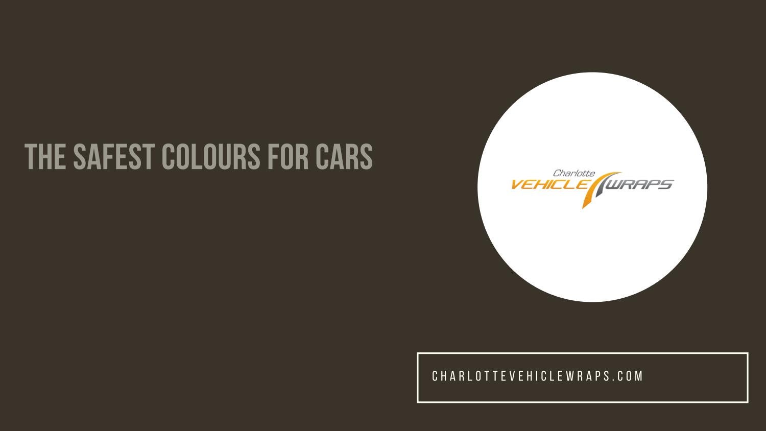 The Safest Colours for Cars Vehicle Wraps Charlotte NC by