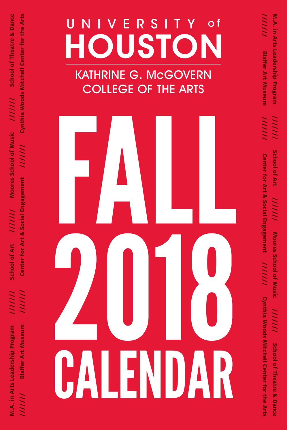 Fall 2018 Calendar by UH Kathrine G. McGovern College of the Arts - Issuu Fall 2018 Calendar by UH Kathrine G. McGovern College of the Arts - Issuu