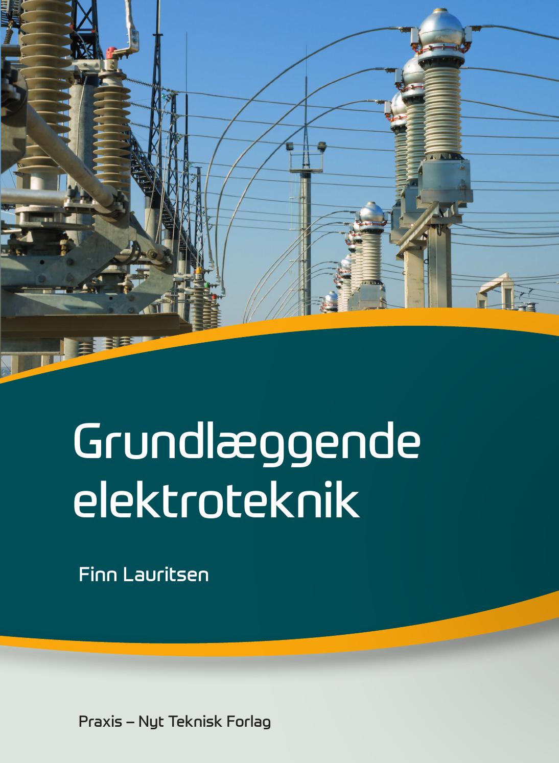 Grundlæggende elektroteknik, 1. udgave 2016 by Praxis - Issuu