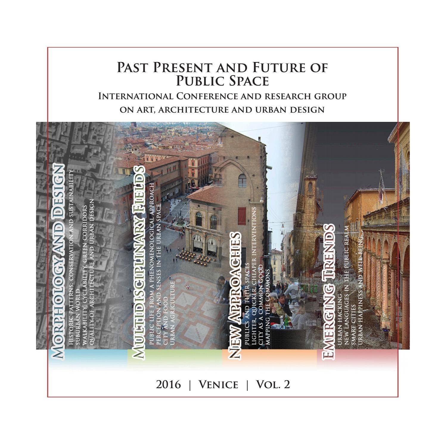 Past Present and Future of Public Space | 2016 | Venice | Vol. 2 by ...