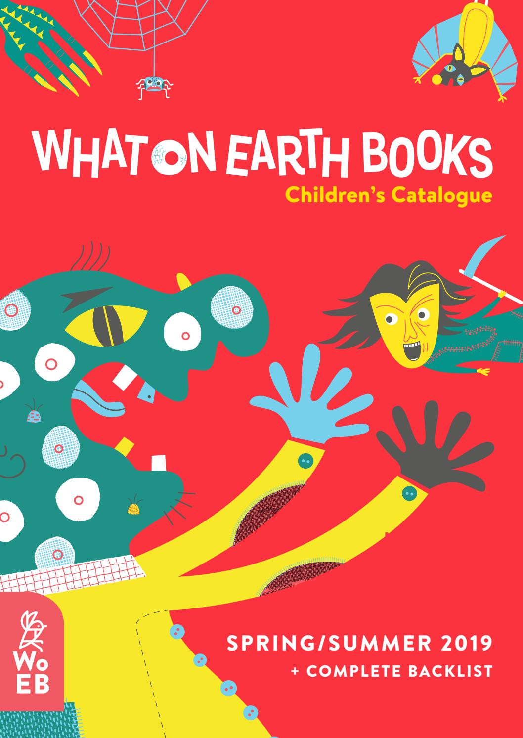 What on Earth Books Children's Catalogue 2019 by whatonearthbooks4 Issuu
